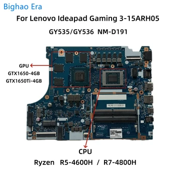 NM-D191 עבור Lenovo Ideapad משחקים 3-15ARH05 נייד Motherbboard עם R5-4600H R7-4800H CPU GTX1650 GTX1650Ti 4GB-GPU 5B20Y88161